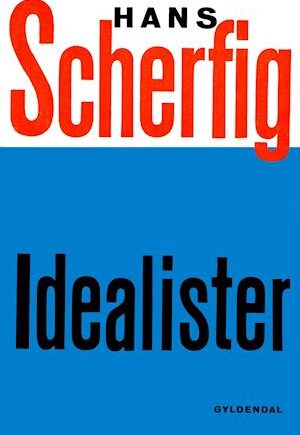Idealister af Hans Scherfig – E-bog om mystik og kriminalitet