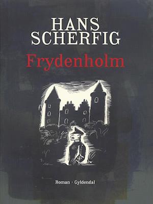 Frydenholm - Hans Scherfig - E-bog