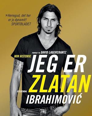 Jeg er Zlatan Ibrahimovic - Lydbog af David Lagercrantz