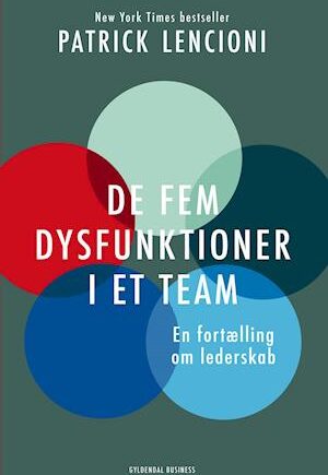 De Fem Dysfunktioner i Et Team - E-bog af Patrick Lencioni