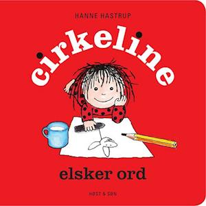 Cirkeline elsker ord - Hanne Hastrup - Bog