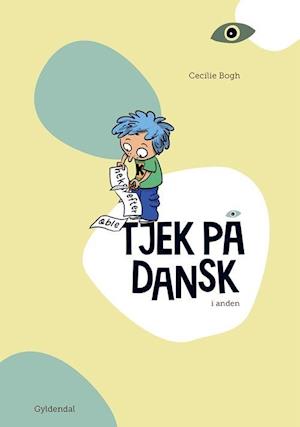Tjek På Dansk I Anden - Lærebog af Cecilie Bogh
