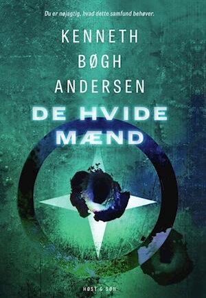 De Hvide Mænd – Kenneth Bøgh Andersen – Ny Bogudgave