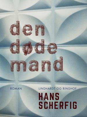 Den døde mand - Hans Scherfig - Bog