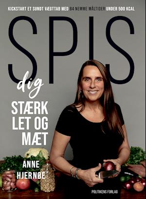 Spis dig stærk og mæt - E-bog af Anne Hjernøe