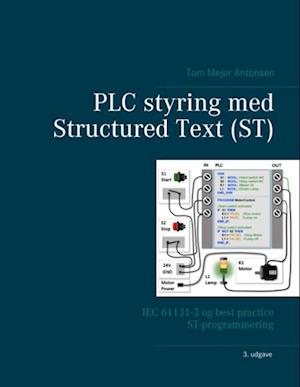 PLC styring med Structured Text (ST), V3 - Tom Mejer Antonsen - Bog