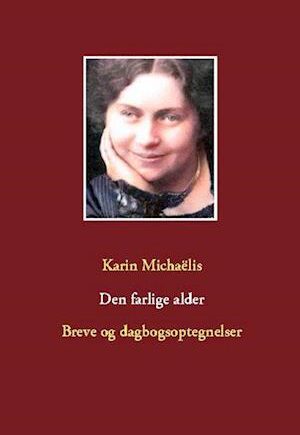 Den Farlige Alder – En roman om kvinders livsvalg