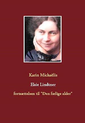 Elsie Lindtner af Karin Michaëlis – Moderne Litteratur