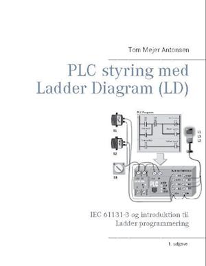 PLC styring med Ladder Diagram (LD), SH - Tom Mejer Antonsen - Bog