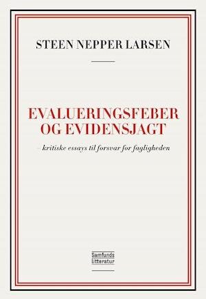 Evalueringsfeber: En kritisk analyse af evidensjagt