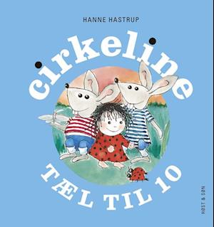Cirkeline - Lær at Tælle til 10 med Hanne Hastrup - Bog