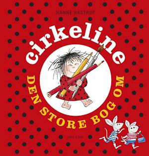Den store bog om Cirkeline - Hanne Hastrup, Børnebog