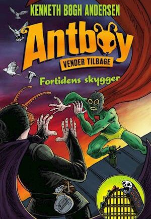 Antboy 8 - Fortidens Skygger - Kenneth Bøgh Andersen - Bog