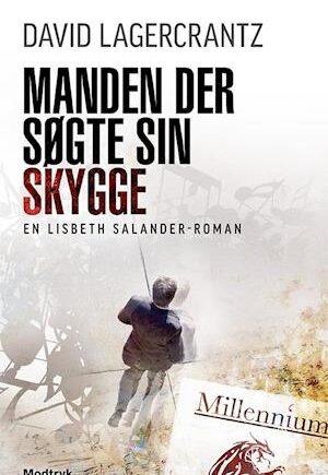 Manden der søgte sin skygge - David Lagercrantz - Krimi