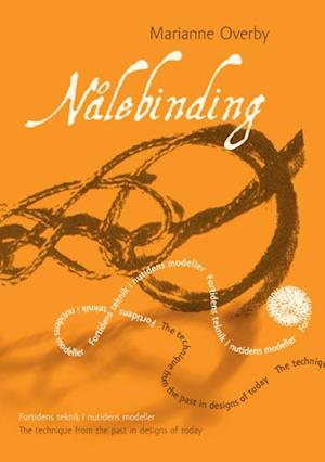 Nalebinding med Marianne Overby - Udforsk Teknikken