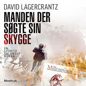 Manden der søgte sin skygge - David Lagercrantz - Lydbog