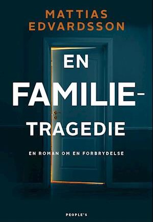 En familietragedie - Mattias Edvardsson - Bog