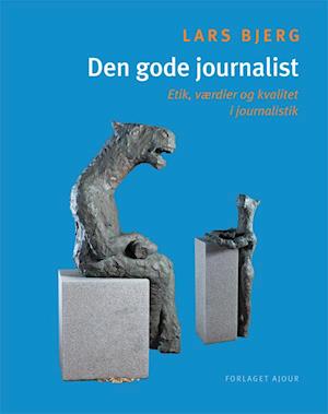 Den Gode Journalist - E-bog af Lars Bjerg