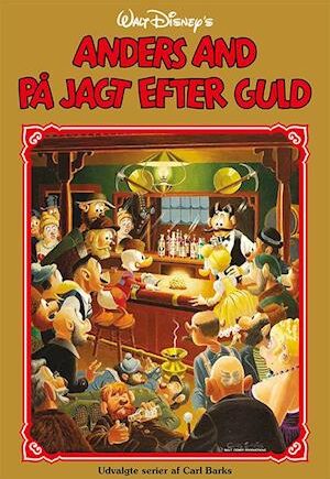 Anders And Guldbog nummer 18  -  Anders And på jagt efter guld - Disney - Bog